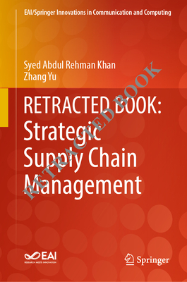 Strategic Supply Chain Management - Khan, Syed Abdul Rehman, and Yu, Zhang