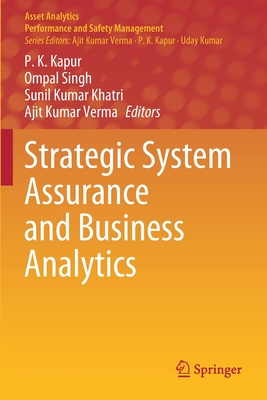 Strategic System Assurance and Business Analytics - Kapur, P K (Editor), and Singh, Ompal (Editor), and Khatri, Sunil Kumar (Editor)