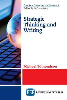 Strategic Thinking and Writing - Edmondson, Michael