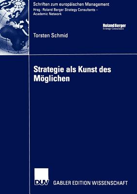 Strategie ALS Kunst Des Mglichen - Schmid, Torsten, and Mller-Stewens, Prof Dr Gnter (Foreword by)