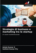 Strategie di business e marketing tra le startup