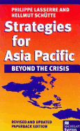 Strategies for Asia Pacific: Beyond the Crisis