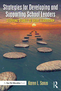 Strategies for Developing and Supporting School Leaders: Stepping Stones to Great Leadership