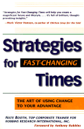 Strategies for Fast-Changing Times: The Art of Using Change to Your Advantage - Booth, Nate