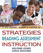 Strategies for Reading Assessment and Instruction: Helping Every Child Succeed