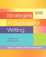 Strategies for Successful Writing, Concise Edition: A Rhetoric and Reader