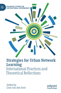 Strategies for Urban Network Learning: International Practices and Theoretical Reflections