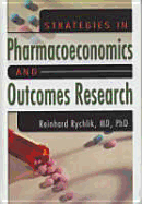 Strategies in Pharmacoeconomics and Outcomes Research