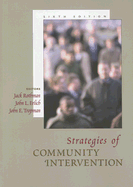 Strategies of Community Intervention - Rothman, Jack, Dr. (Editor), and Erlich, John L, Dr. (Editor), and Tropman, John E (Editor)