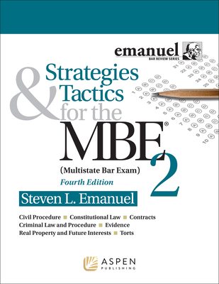 Strategies & Tactics for the MBE 2 - Emanuel, Steven L