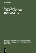 Strategische Rohstoffe: Risiken F?r Die Wirtschaftliche Sicherheit Des Westens