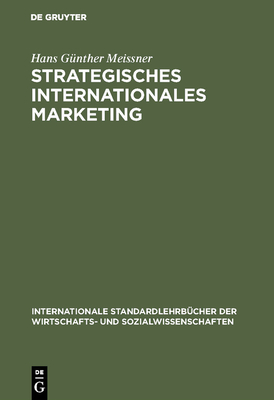 Strategisches Internationales Marketing - Meissner, Hans G