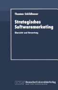 Strategisches Softwaremarketing: Ubersicht Und Bewertung