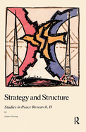 Strategy and Structure: Studies in Peace Research