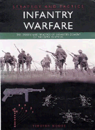 Strategy and Tactics Infantry Warfare - Woods, Timothy, and Wiest, Andrew A