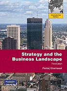 Strategy and the Business Landscape: International Edition