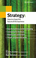 Strategy: How to Shape the Future of the Business