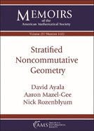 Stratified Noncommutative Geometry