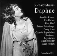 Strauss: Daphne - Adolf Keil (bass); Albrecht Peter (baritone); Annelies Kupper (soprano); Elisabeth Lindermeier (soprano);...