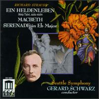 Strauss: Ein Heldenleben; Macbeth; Serenade in E flat major - Ilkka Talvi (violin); Robert Bonnevie (horn); Seattle Symphony Orchestra; Gerard Schwarz (conductor)