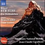 Strauss: Ein Heldenleben; Magnard: Chant funèbre