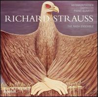 Strauss: Metamorphosen; Capriccio; Piano Quartet - Nash Ensemble