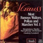 Strauss: Most Famous Waltzes and Marches, Vol. 1