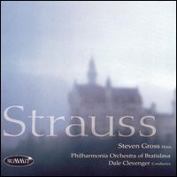 Strauss - Steven Gross (horn); Bratislava Philharmonic Orchestra; Dale Clevenger (conductor)
