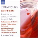 Stravinsky: Later Ballets