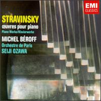 Stravinsky: Piano Works - Michel Broff (piano); Orchestre de Paris; Seiji Ozawa (conductor)