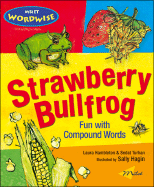 Strawberry Bullfrog: Fun with Compound Words