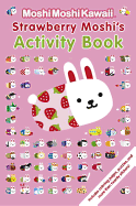 Strawberry Moshi's Activity Book