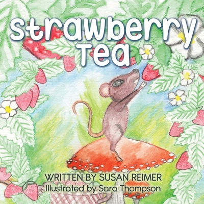 Strawberry Tea - Reimer, Susan