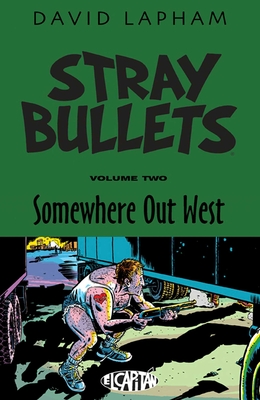 Stray Bullets Volume 2: Somewhere Out West - Lapham, David