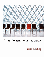 Stray Moments with Thackeray