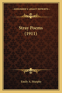 Stray Poems (1911)