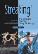 Streaking! the Collected Poems of Gary Botting - Revised Edition