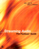 Streaming Audio: The Fezguys' Guide