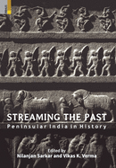 Streaming the Past: Peninsular India in History