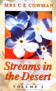 Streams in the Desert - Cowman, Mrs. Charles E., and Cowman, Mrs C.E. (Editor)