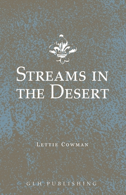 Streams in the Desert - Cowman, Lettie