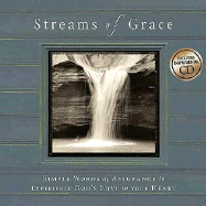 Streams of Grace: Simple Words of Assurance to Experience God's Love in Your Heart - Gilroy, Mark K