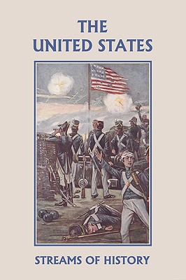 Streams of History: The United States (Yesterday's Classics) - Kemp, Ellwood W, and Ripperton, Lisa M (Adapted by)