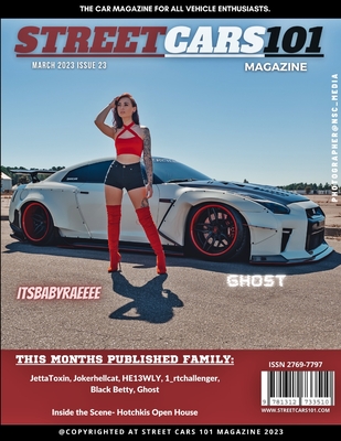 Street Cars 101 Magazine- March 2023 Issue 23 - Magazine, Street Cars 101, and Mendez, Niki (Photographer), and Bullard, Cheyenne (Photographer)