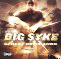 Street Commando - Big Syke