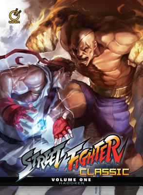 Street Fighter Classic Volume 1: Hadoken - Siu-Chong, Ken, and Tsang, Arnold, and Lee, Alvin