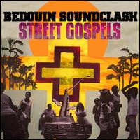 Street Gospels - Bedouin Soundclash