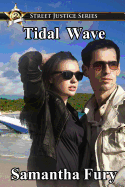 Street Justice: Tidal Wave