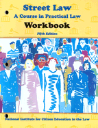 Street Law: A Course in Practice Law - Armancas-Fisher, Margaret, and Arbetman, Lee P (Editor), and O'Brien, Edward L (Editor)