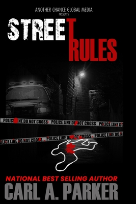 Street Rules - Parker, Carl A